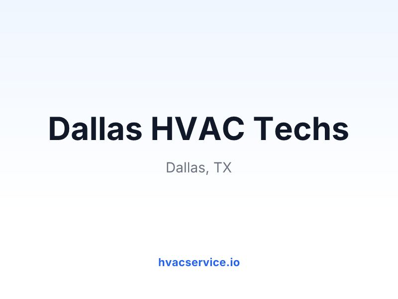 Dallas HVAC Techs