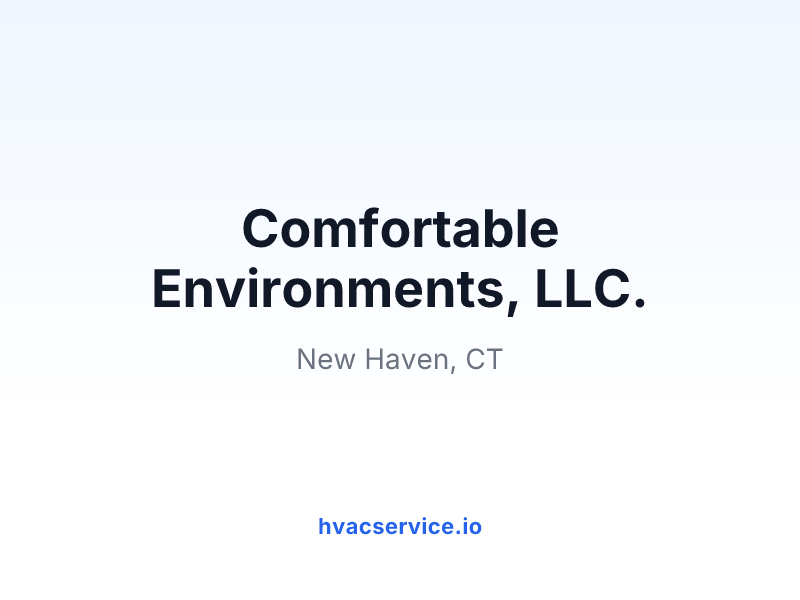 Comfortable Environments, LLC.