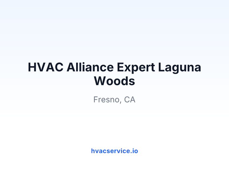 HVAC Alliance Expert Laguna Woods