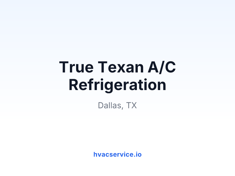 True Texan A/C Refrigeration