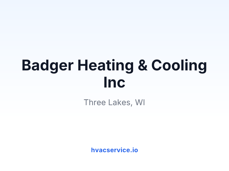 Badger Heating & Cooling Inc