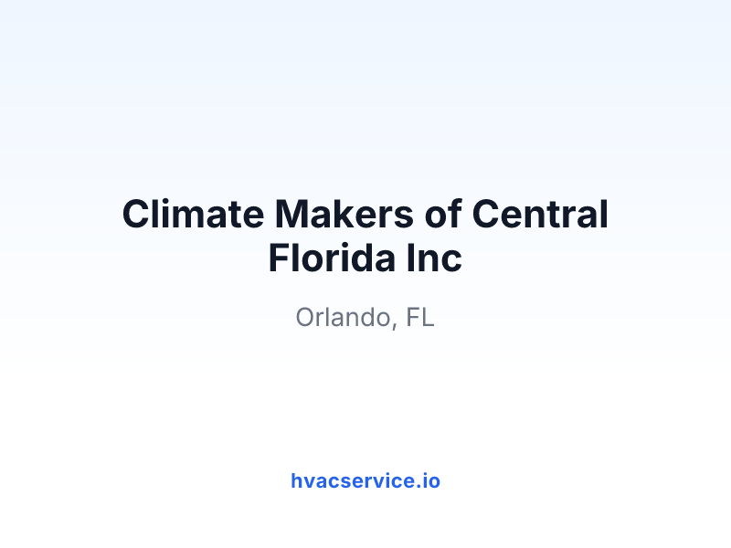 Climate Makers of Central Florida Inc