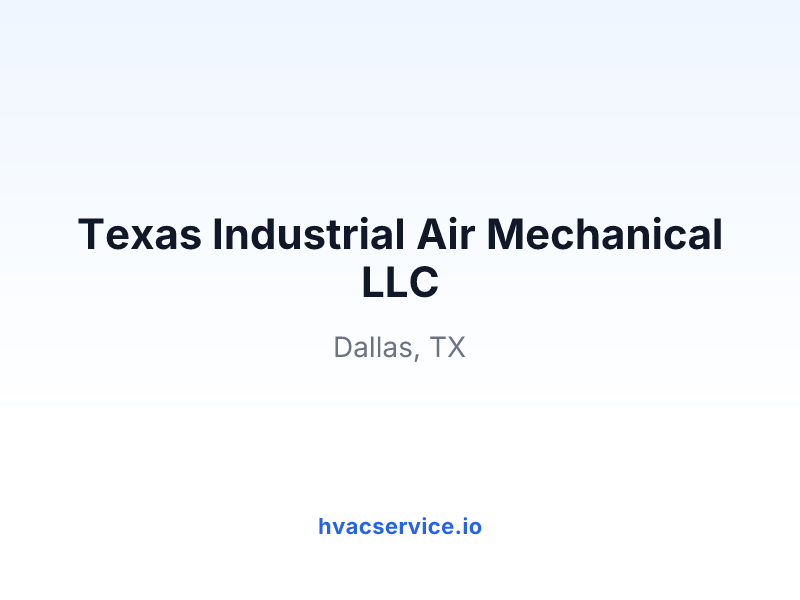 Texas Industrial Air Mechanical LLC