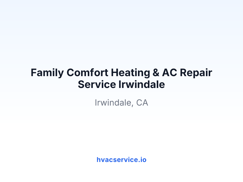 Family Comfort Heating & AC Repair Service Irwindale