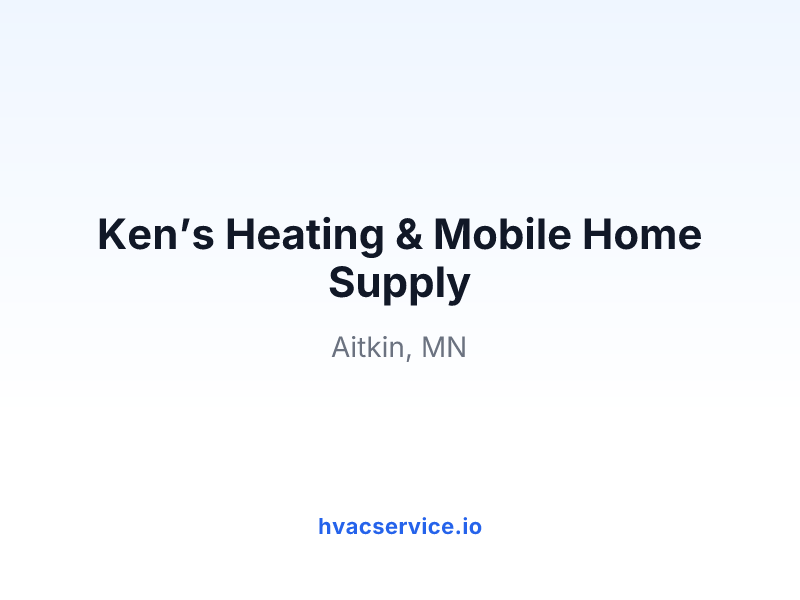 Ken’s Heating & Mobile Home Supply
