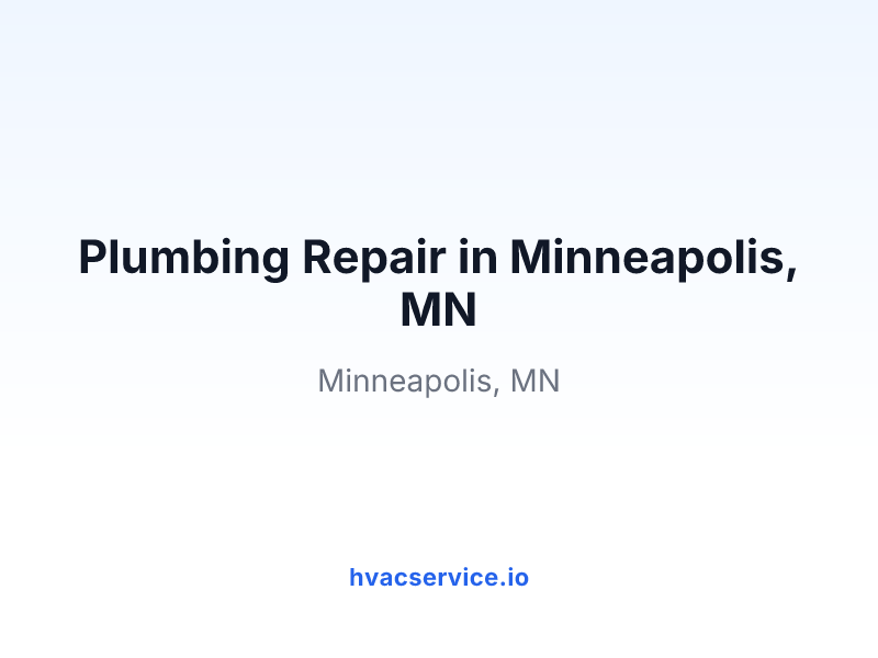 Plumbing Repair in Minneapolis, MN