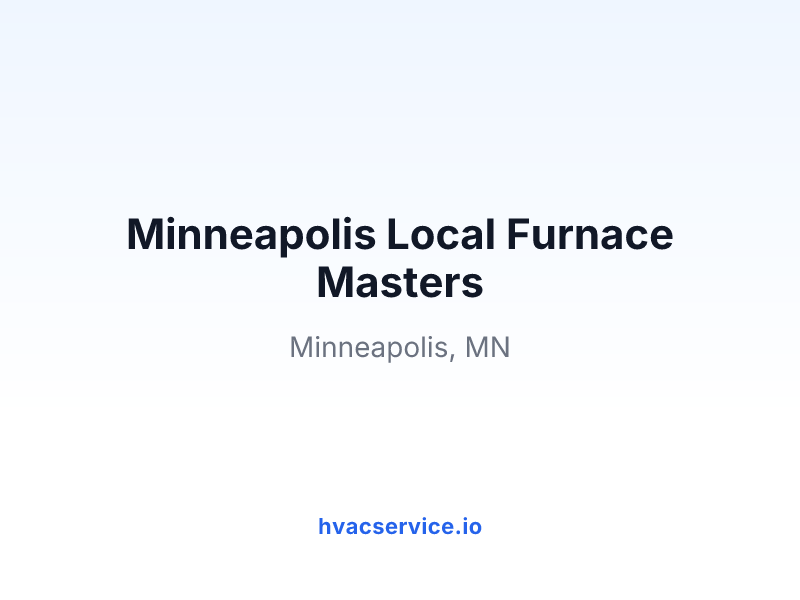 Minneapolis Local Furnace Masters
