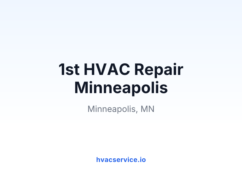 1st HVAC Repair Minneapolis