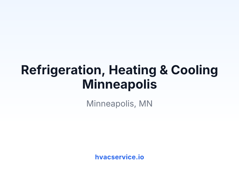 Refrigeration, Heating & Cooling Minneapolis