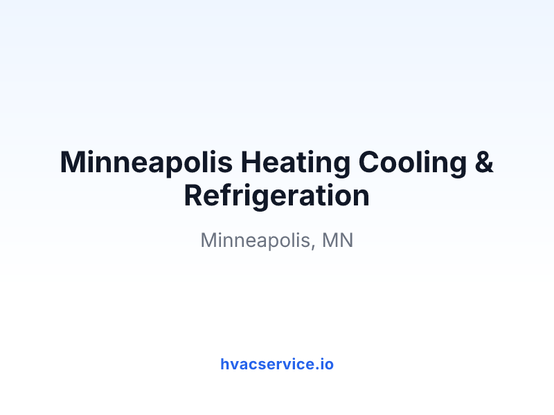 Minneapolis Heating Cooling & Refrigeration