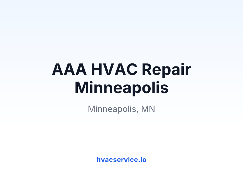 AAA HVAC Repair Minneapolis