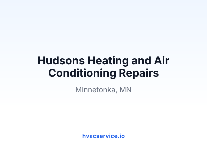 Hudsons Heating and Air Conditioning Repairs