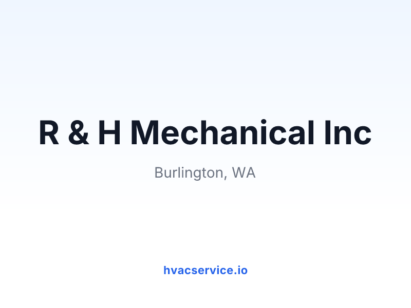 R & H Mechanical Inc