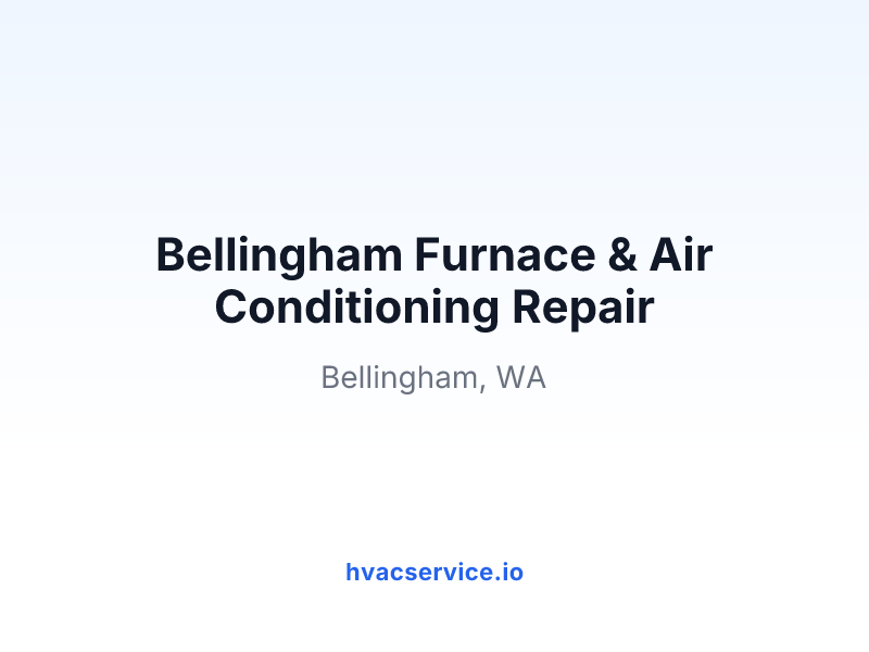 Bellingham Furnace & Air Conditioning Repair