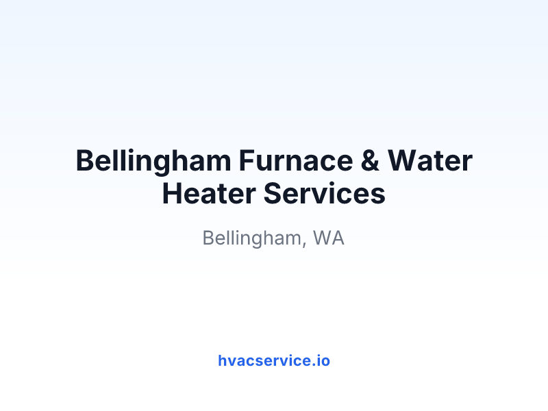 Bellingham Furnace & Water Heater Services
