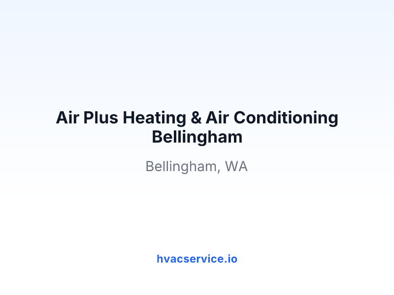 Air Plus Heating & Air Conditioning Bellingham