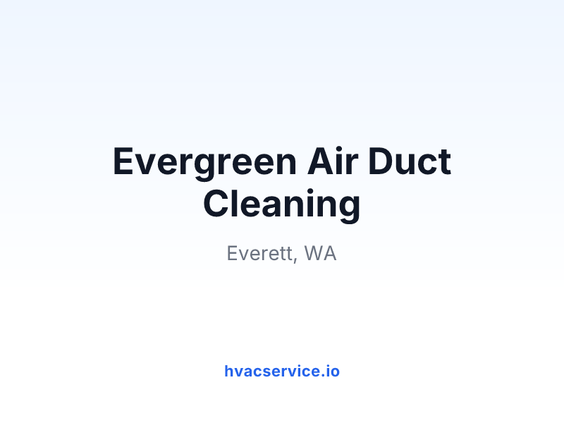Evergreen Air Duct Cleaning