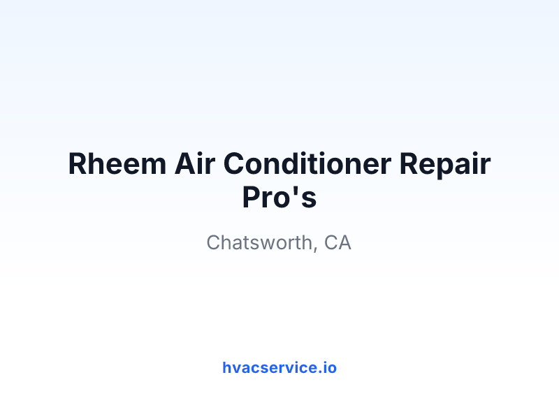 Rheem Air Conditioner Repair Pro's