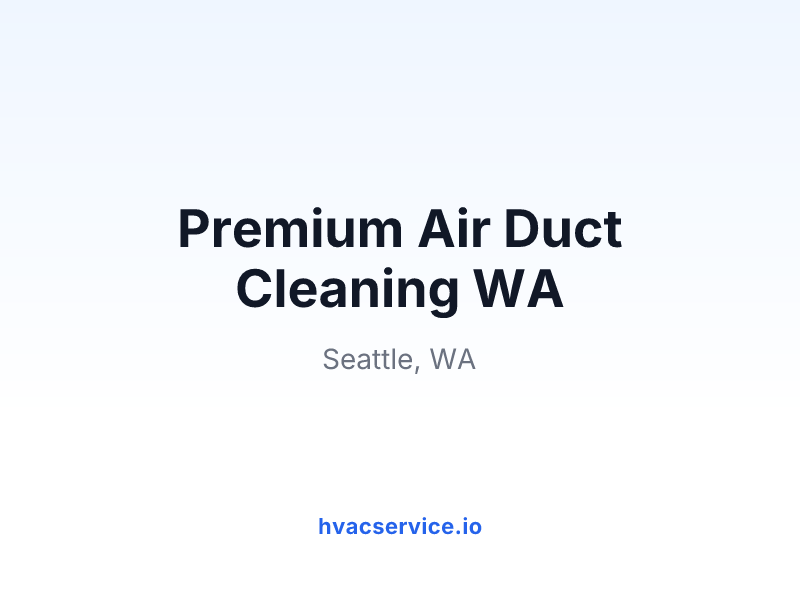 Premium Air Duct Cleaning WA