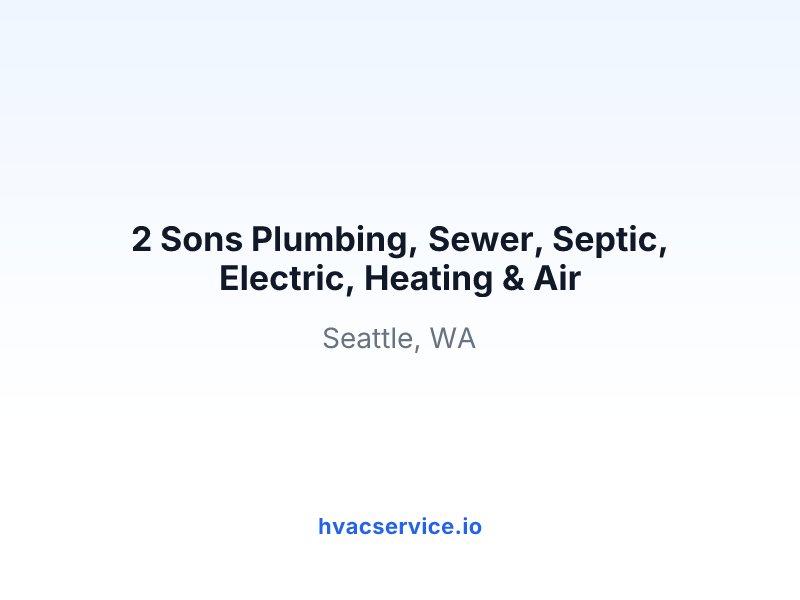 2 Sons Plumbing, Sewer, Septic, Electric, Heating & Air