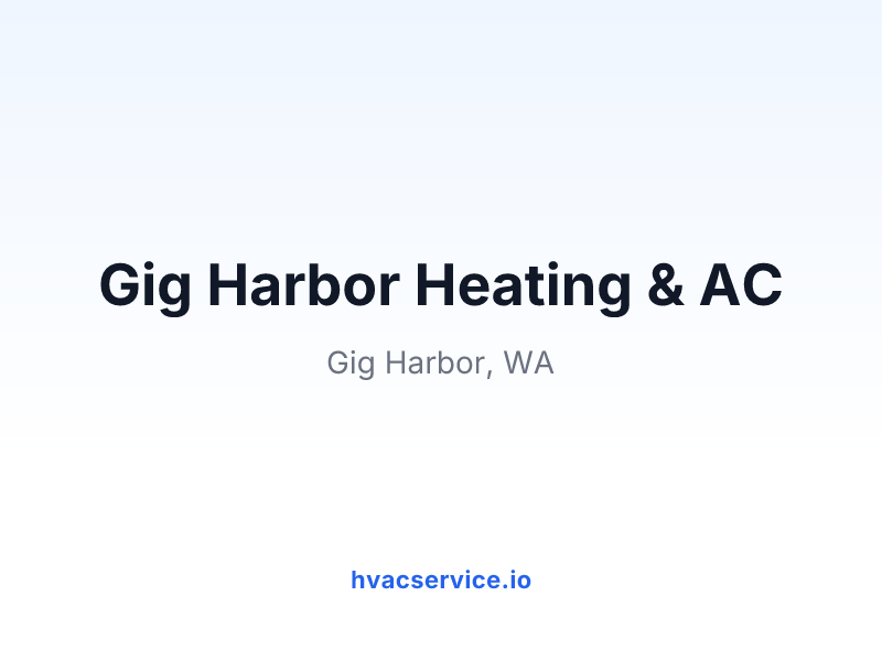 Gig Harbor Heating & AC