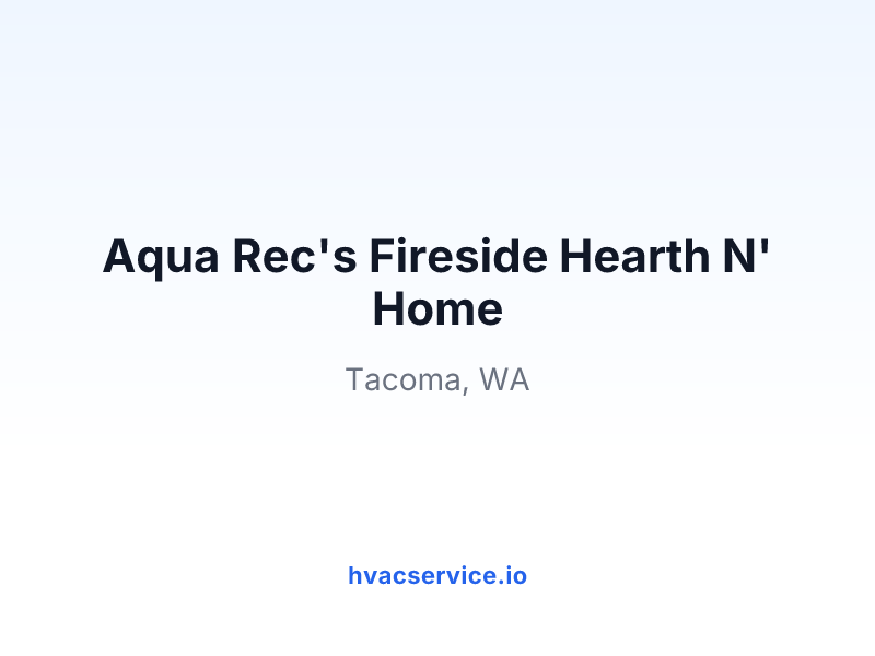Aqua Rec's Fireside Hearth N' Home