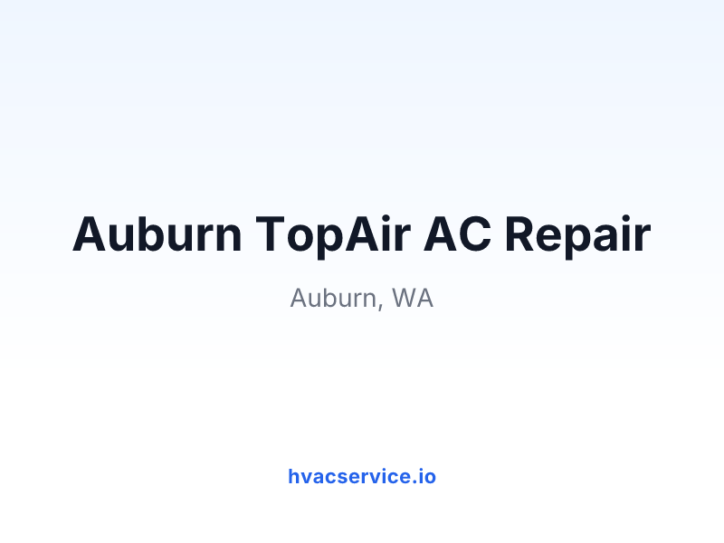 Auburn TopAir AC Repair