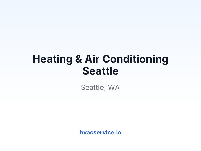 Heating & Air Conditioning Seattle