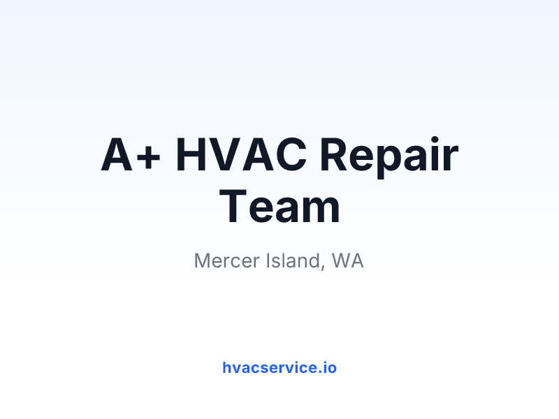 A+ HVAC Repair Team