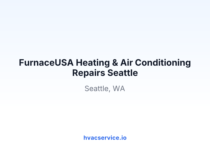 FurnaceUSA Heating & Air Conditioning Repairs Seattle