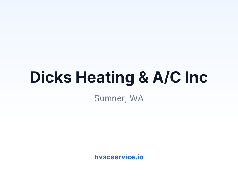 Dicks Heating & A/C Inc