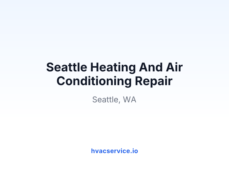 Seattle Heating And Air Conditioning Repair
