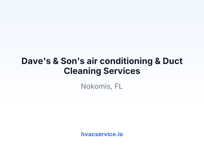 Dave's & Son’s air conditioning & Duct Cleaning Services