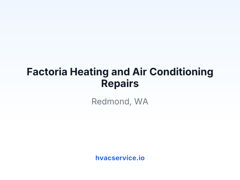 Factoria Heating and Air Conditioning Repairs