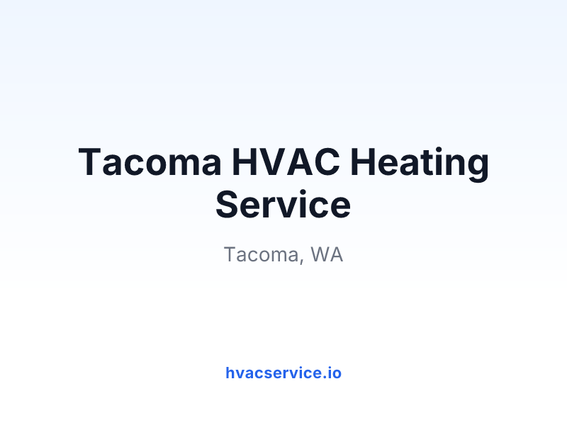 Tacoma HVAC Heating Service