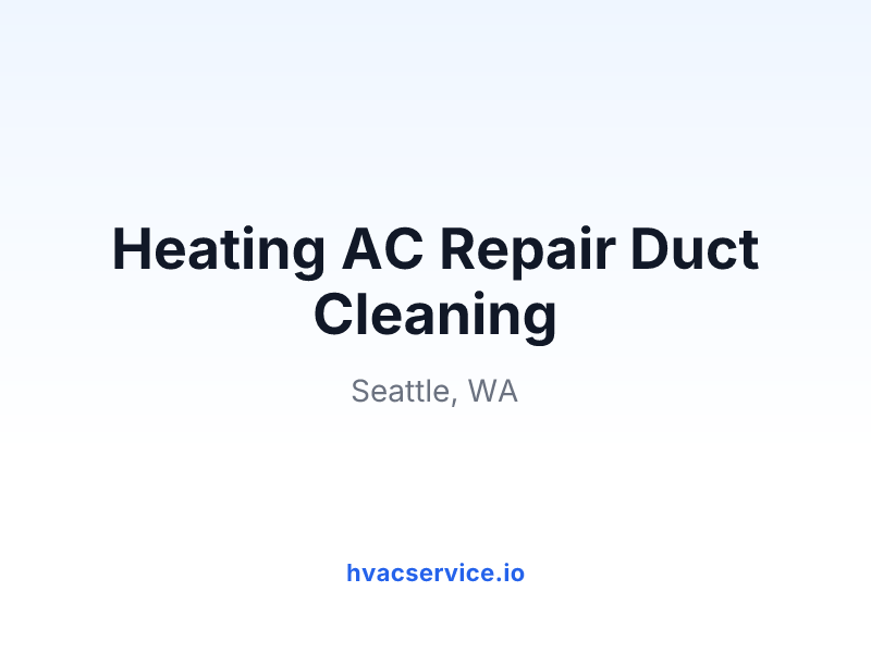 Heating AC Repair Duct Cleaning