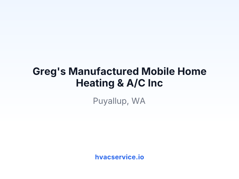 Greg's Manufactured Mobile Home Heating & A/C Inc