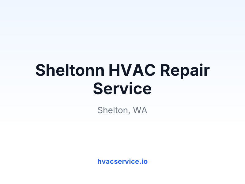 Sheltonn HVAC Repair Service