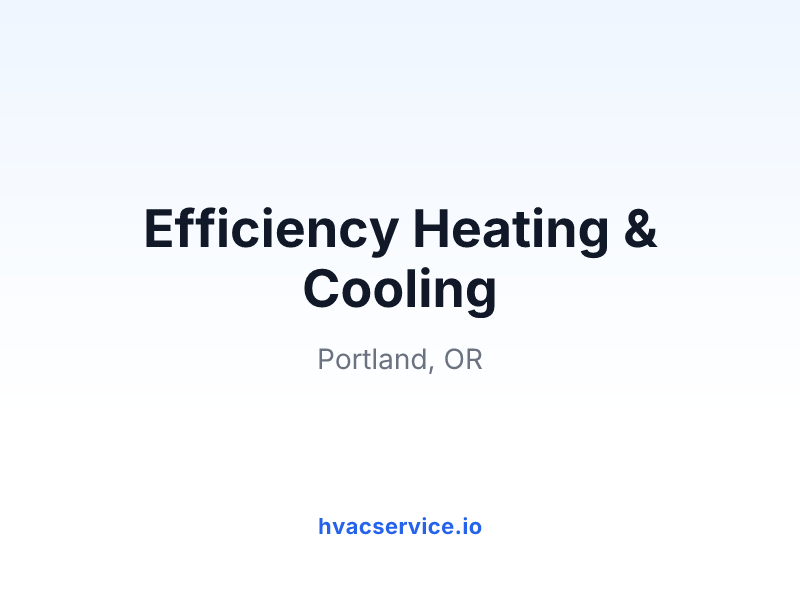 Efficiency Heating & Cooling