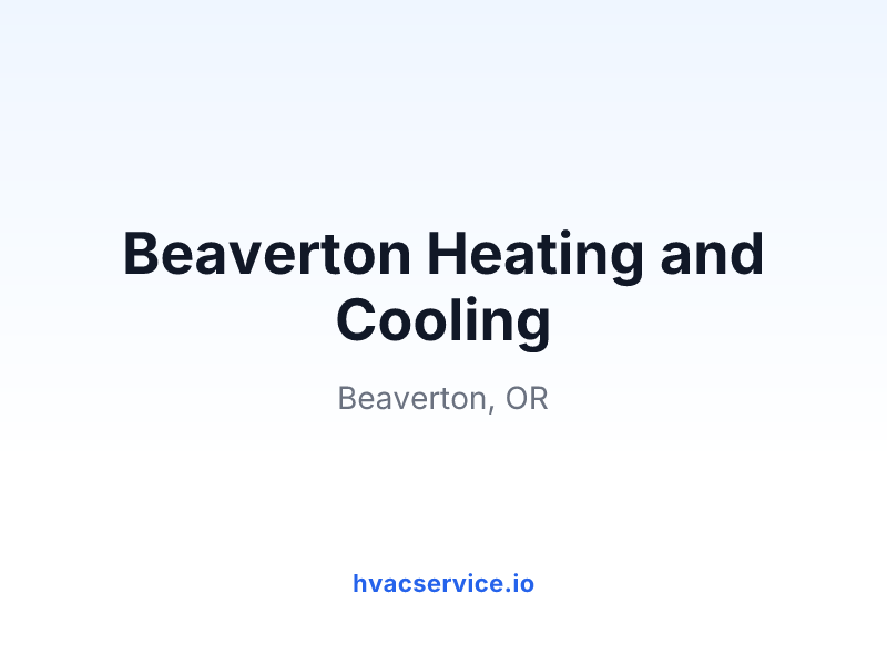 Beaverton Heating and Cooling