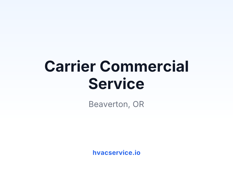 Carrier Commercial Service