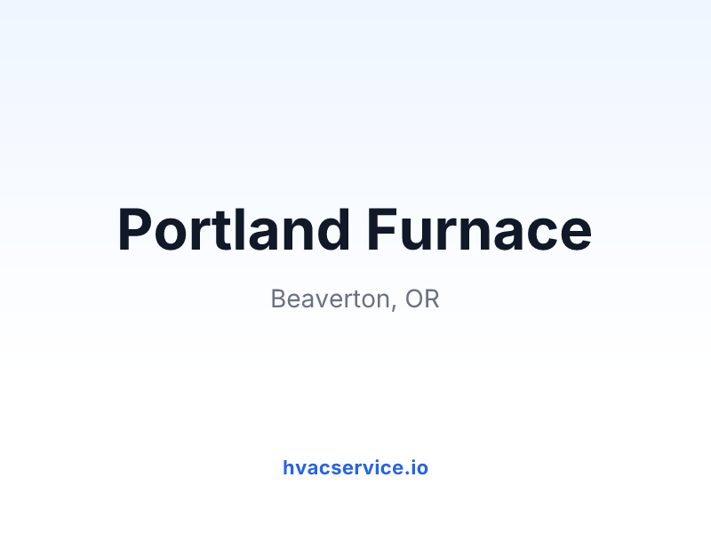 Portland Furnace