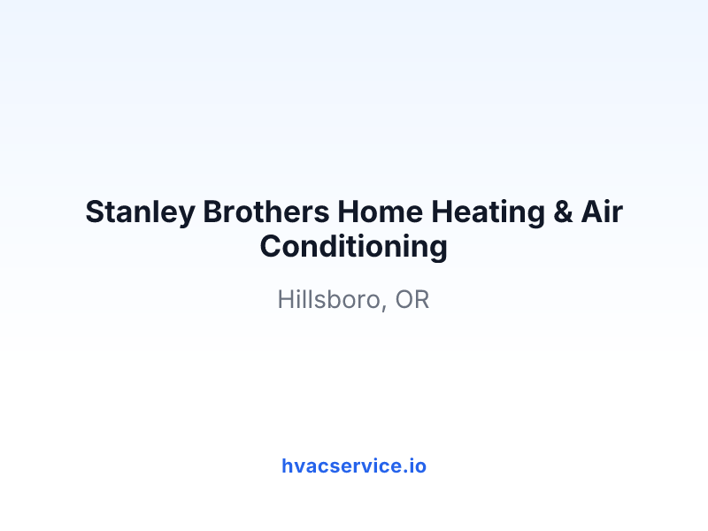 Stanley Brothers Home Heating & Air Conditioning