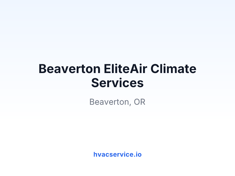 Beaverton EliteAir Climate Services