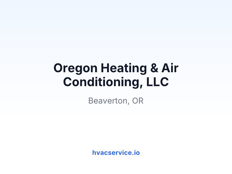 Oregon Heating & Air Conditioning, LLC