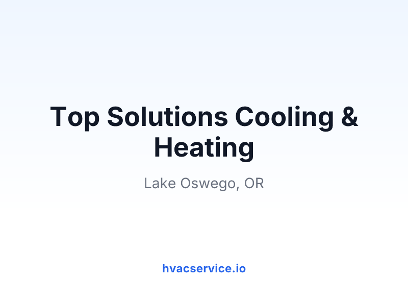 Top Solutions Cooling & Heating