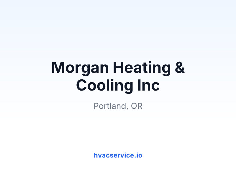 Morgan Heating & Cooling Inc