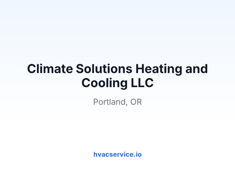 Climate Solutions Heating and Cooling LLC