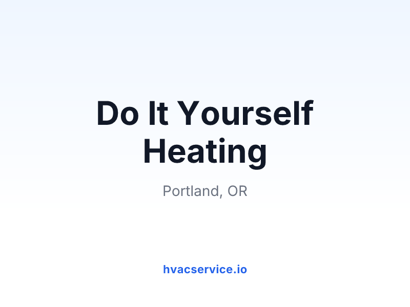 Do It Yourself Heating