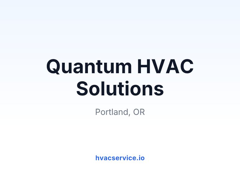 Quantum HVAC Solutions